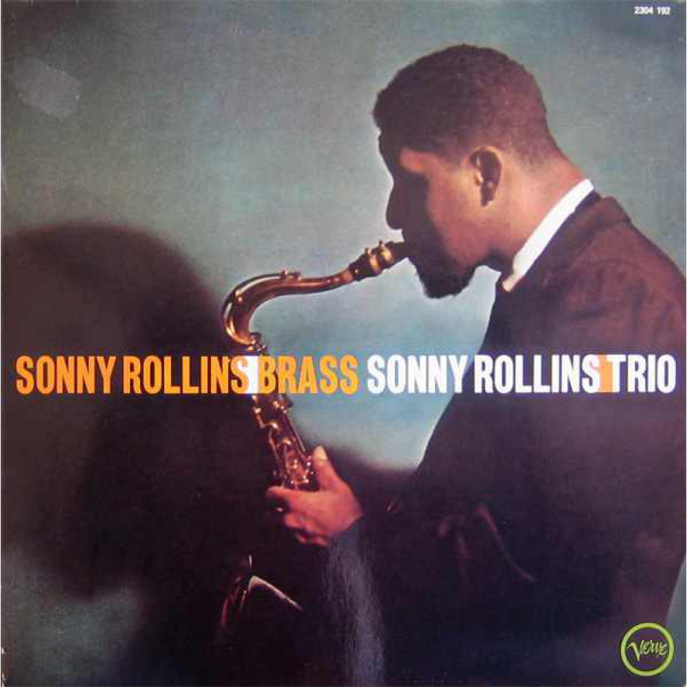 Виниловая пластинка Rollins, Sonny - Brass/ Trio, 5646