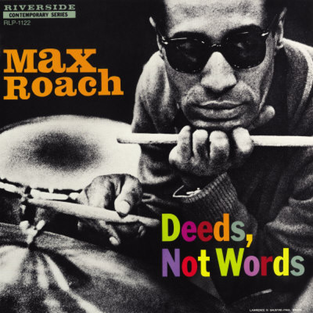 Виниловая пластинка Roach, Max - Deeds, Not Words, 5805