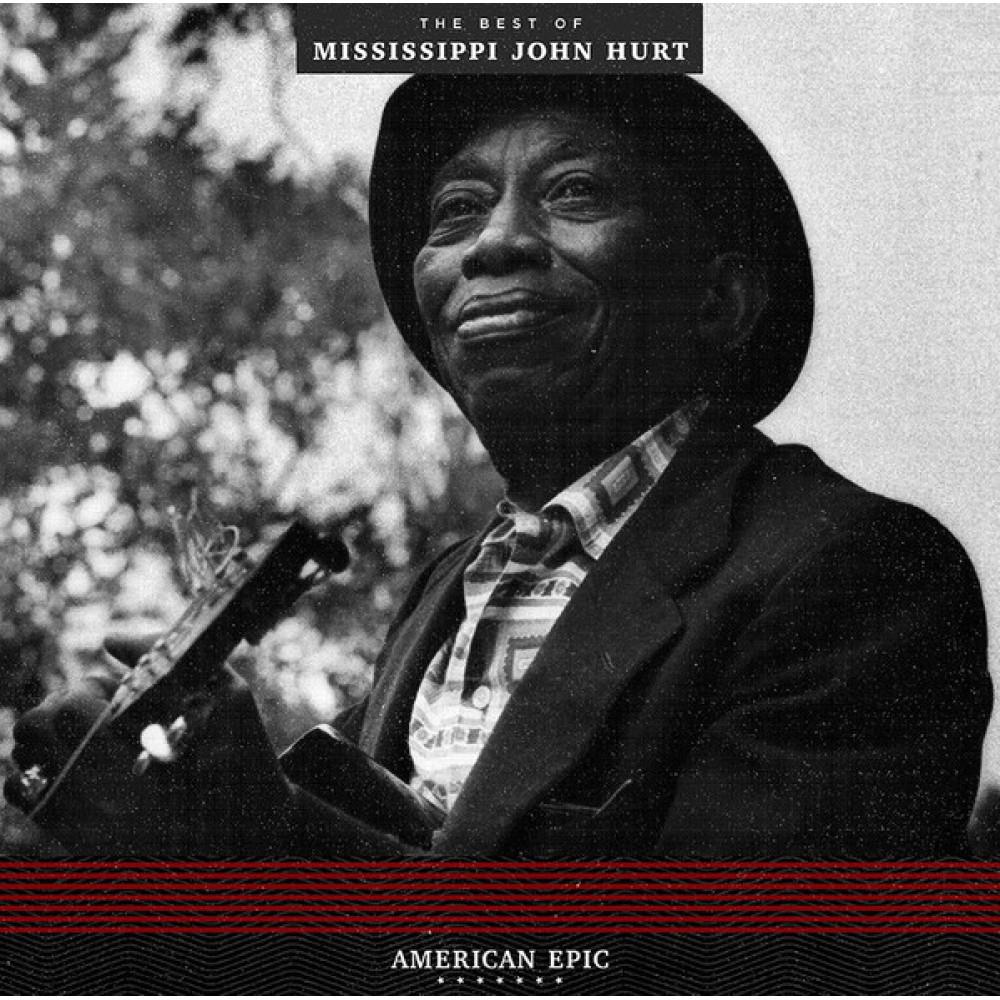 Виниловая пластинка Hurt, John - American Epic: the Best of Mississippi J.Hurt, 5938