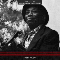 American Epic: the Best of Mississippi J.Hurt