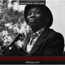 American Epic: the Best of Mississippi J.Hurt