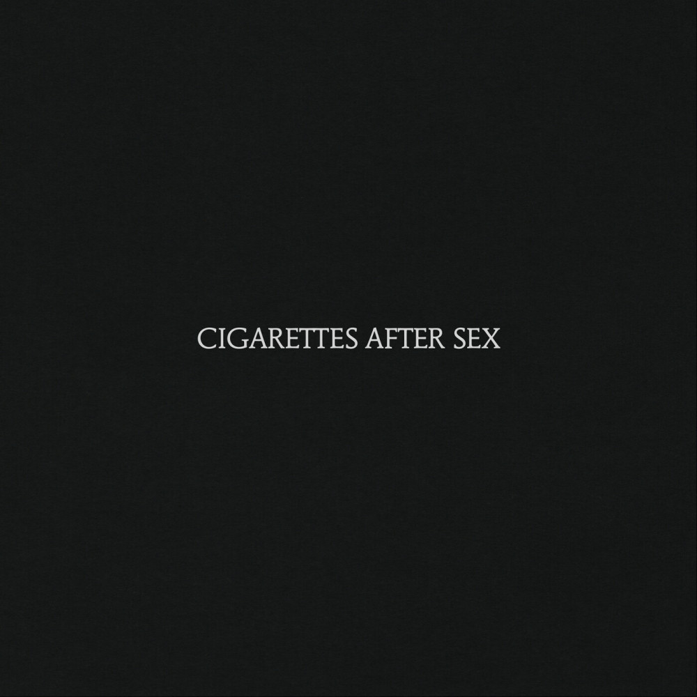 Cigarettes After Sex - Cigarettes After Sex