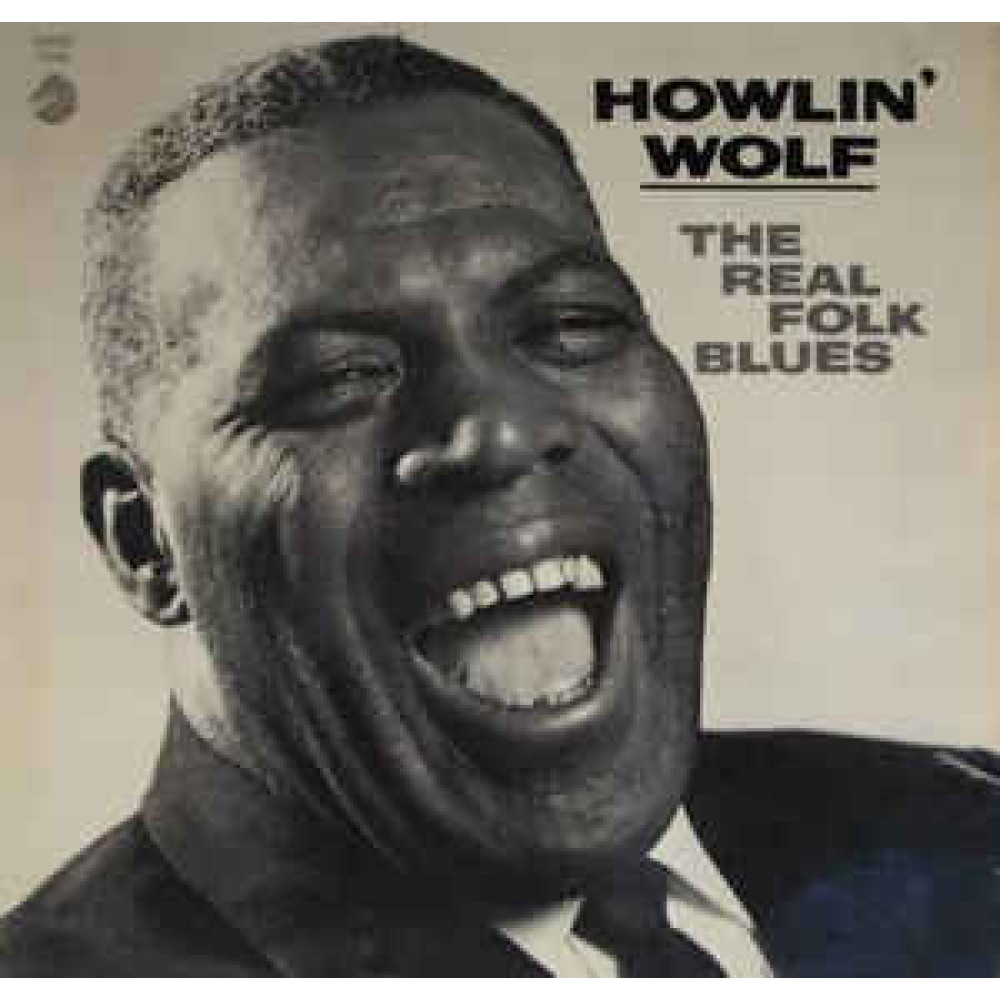Виниловая пластинка HOWLIN' WOLF - Real Folk Blues, 7462