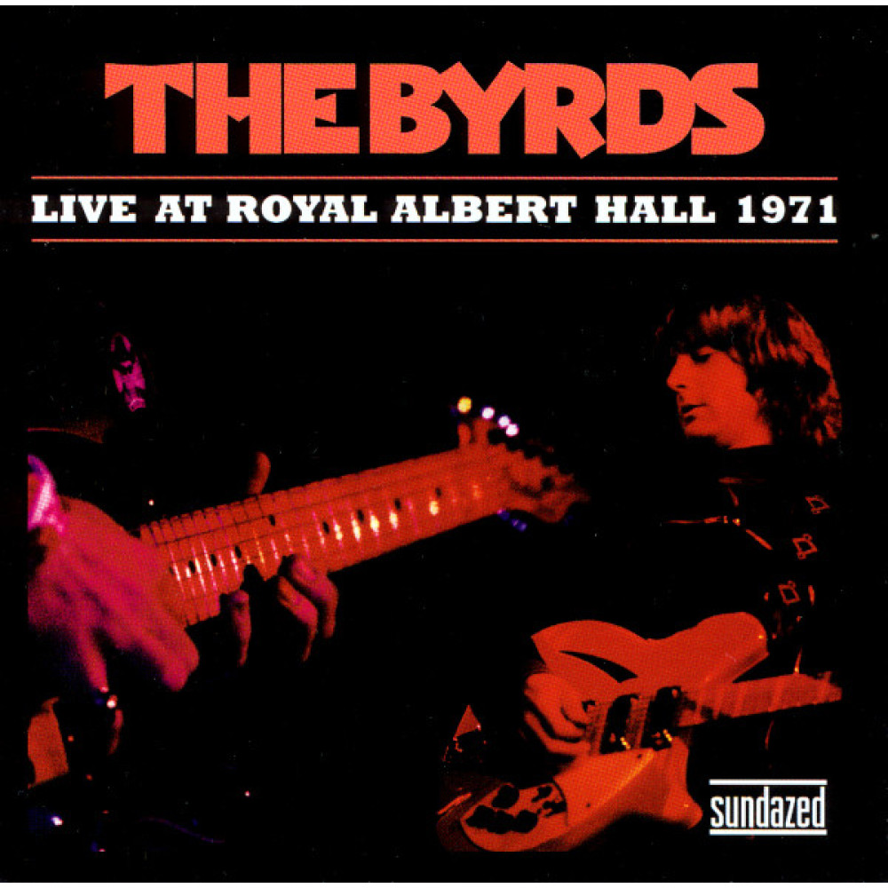 Виниловая пластинка The Byrds - Live At Royal Albert Hall 1971, 7480