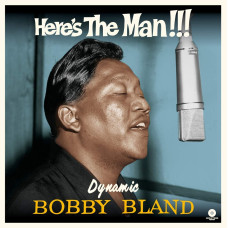 Here's the Man..Dynamic Bobby Bland