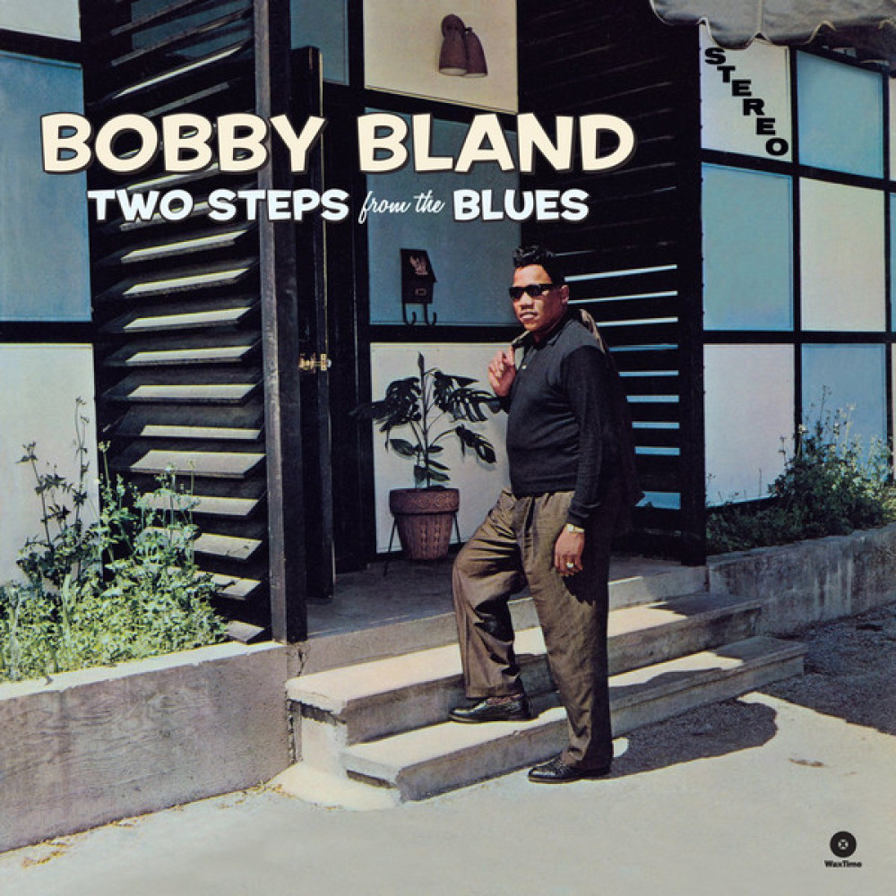 Виниловая пластинка BLAND, BOBBY - Two Steps From the Blues, 7508