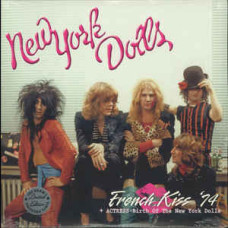 French Kiss 74/Actress - Birth of the New York Dolls