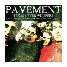 Texas Never Whispers: Live At the Uptown Bar