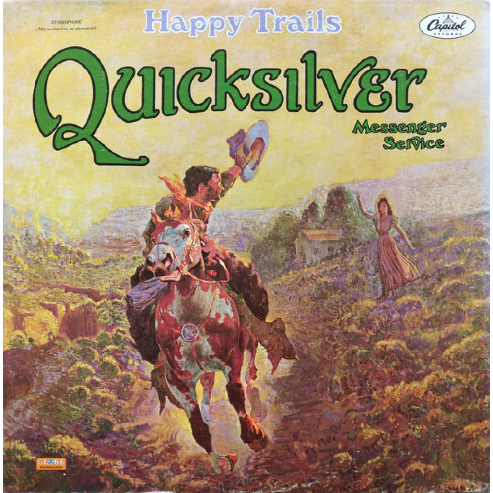 Виниловая пластинка QUICKSILVER MESSENGER SERVICE - Happy Trails, 7566