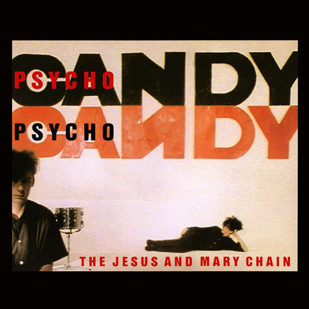 Виниловая пластинка Jesus & Mary Chain - Psychocandy, 7603