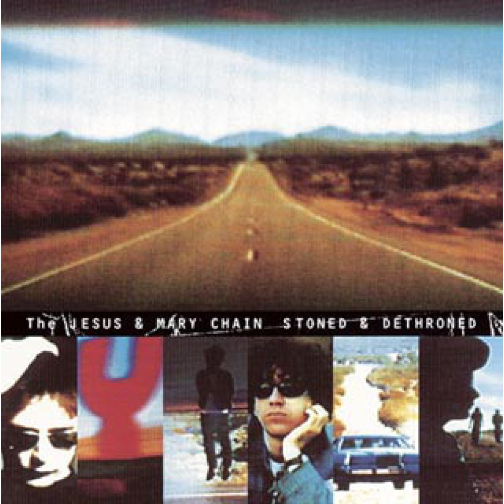 Виниловая пластинка Jesus & Mary Chain - Stoned & Dethroned, 7605