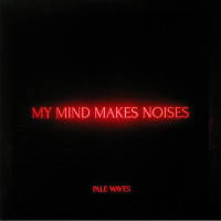 My Mind Makes Noises