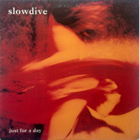 Slowdive - Just For a Day