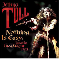 Nothing is Easy - Live At the Isle of Wight 1970