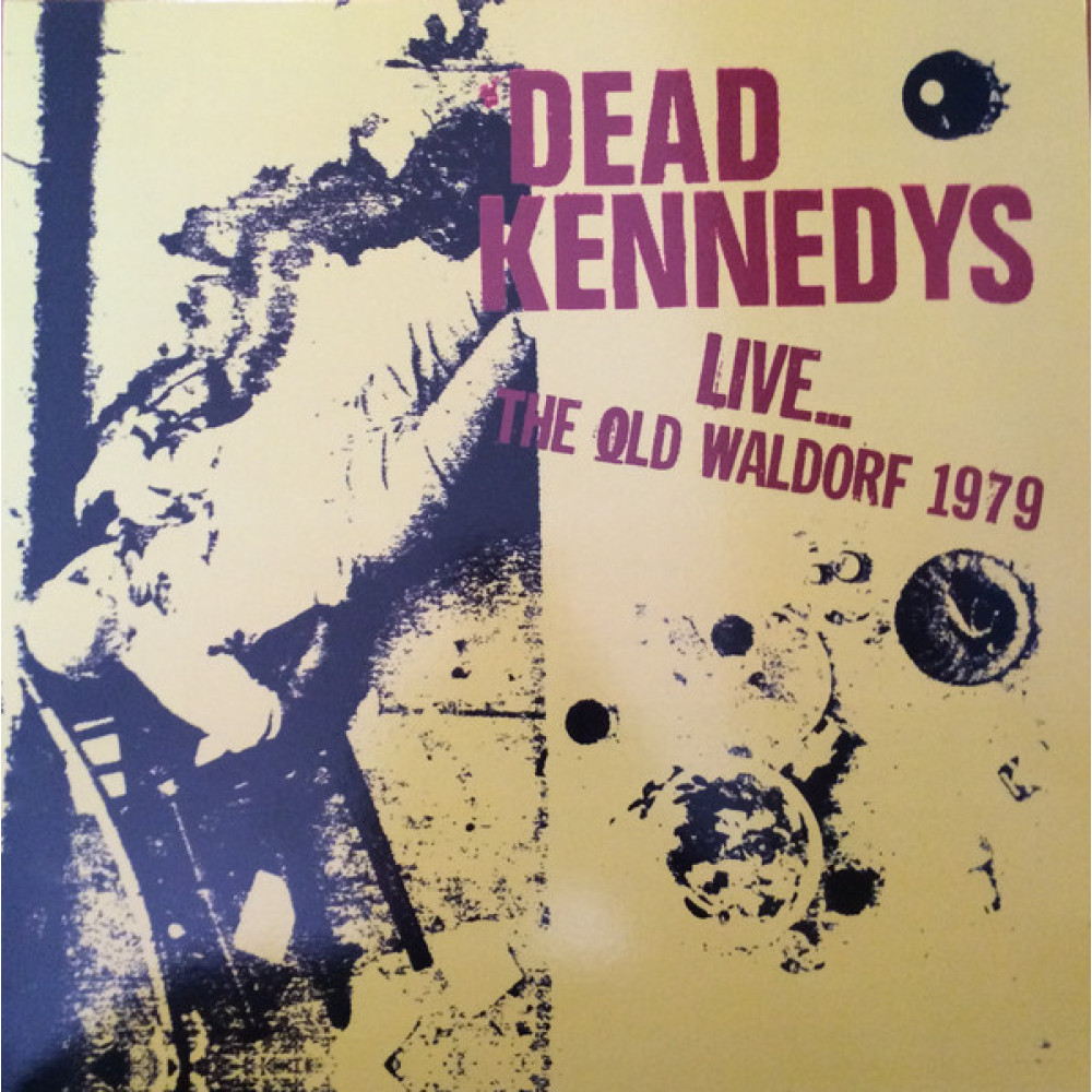 Вінілова платівка DEAD KENNEDYS - Live At the Old Waldorf, 8079