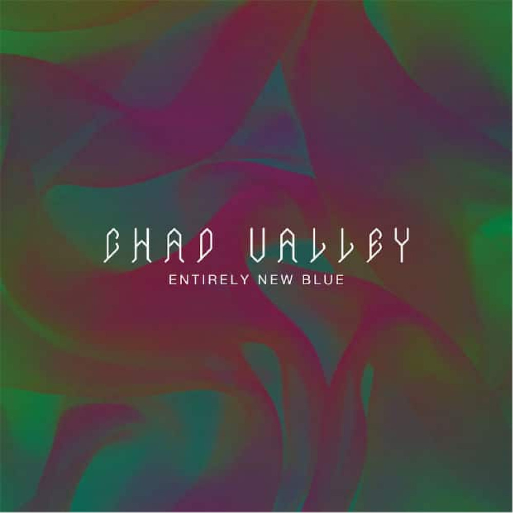 Вінілова платівка VALLEY, CHAD - Entirely New Blue, 8115
