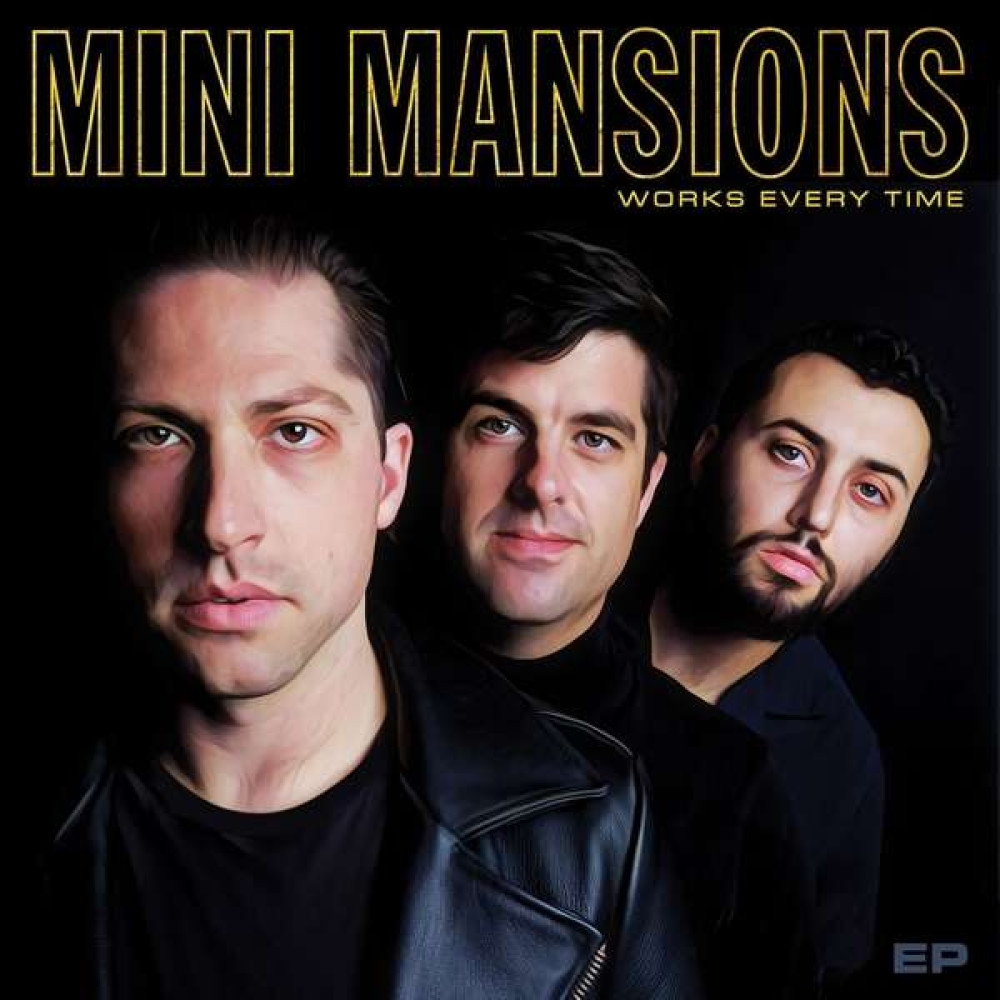 Виниловая пластинка Mini Mansions - Works Every Time, 8126