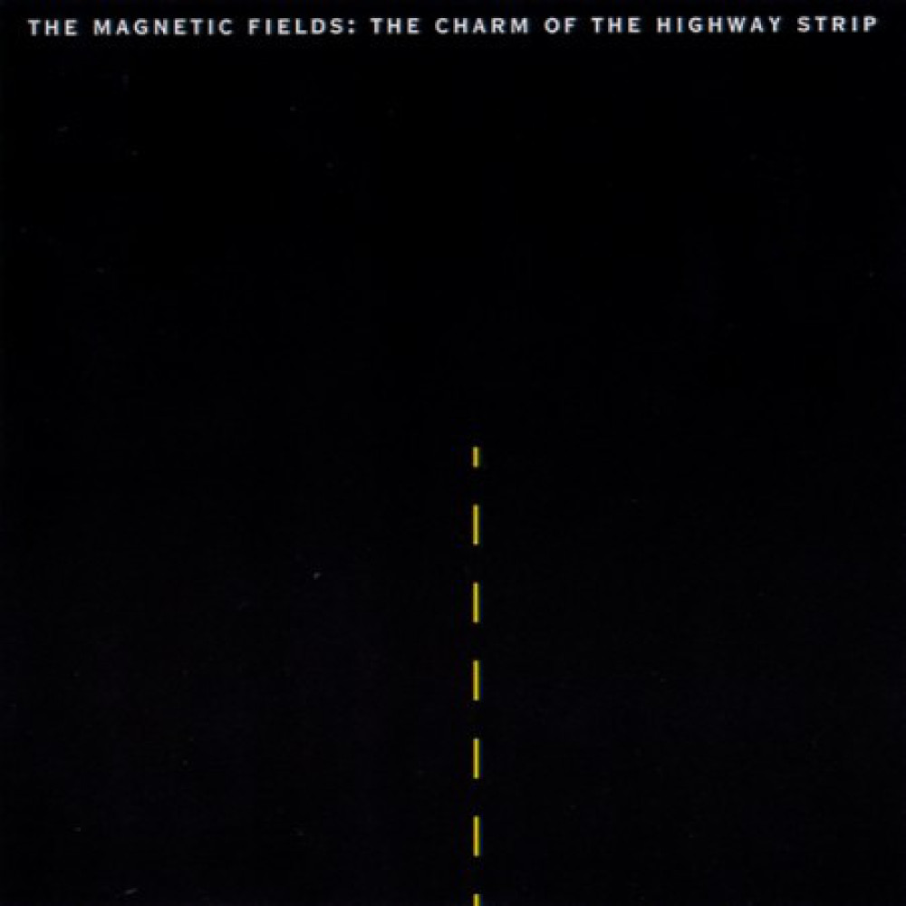 Виниловая пластинка MAGNETIC FIELDS - Charm of the Highway, 8230