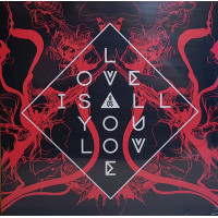 Love is All You Love