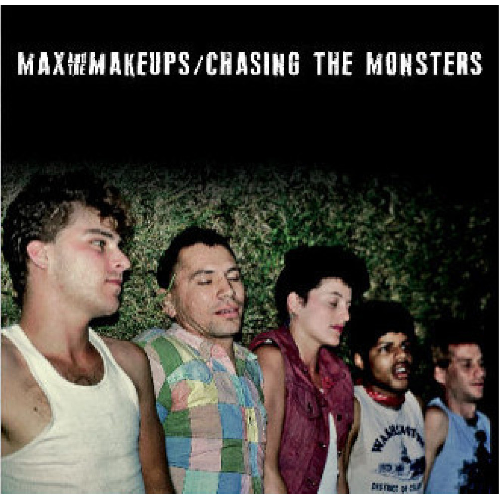 Виниловая пластинка Max and the Makeups - Chasing the Monsters, 8595