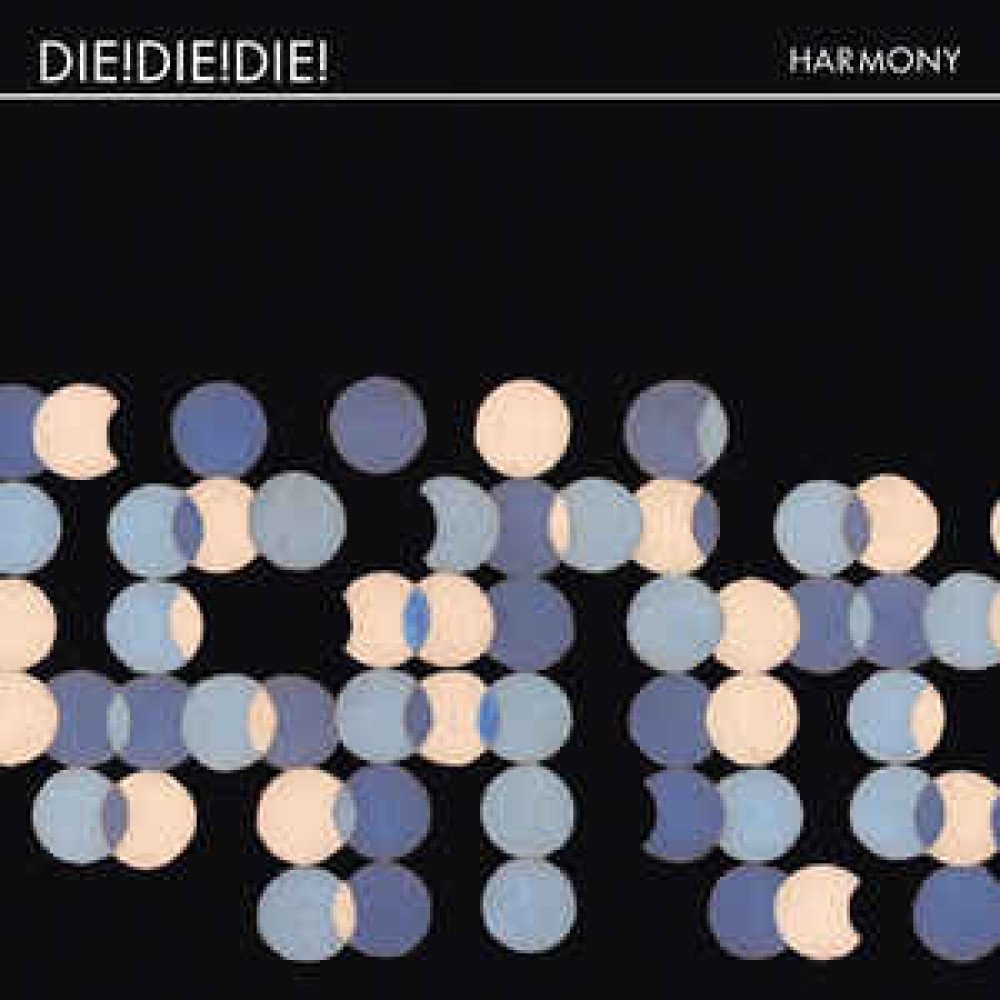 Виниловая пластинка Die Die Die - Harmony, 8636