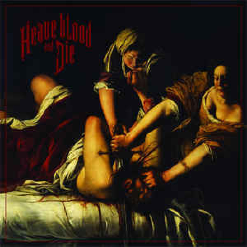Виниловая пластинка Heave Blood & Die - Heave Blood & Die =Coloured=, 8640