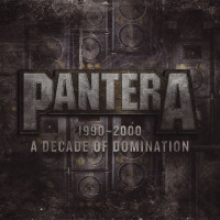 Pantera - 1990-2000: A Decade Of Domination