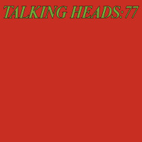 Talking Heads - Talking Heads: 77