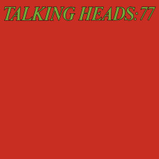 Talking Heads - Talking Heads: 77