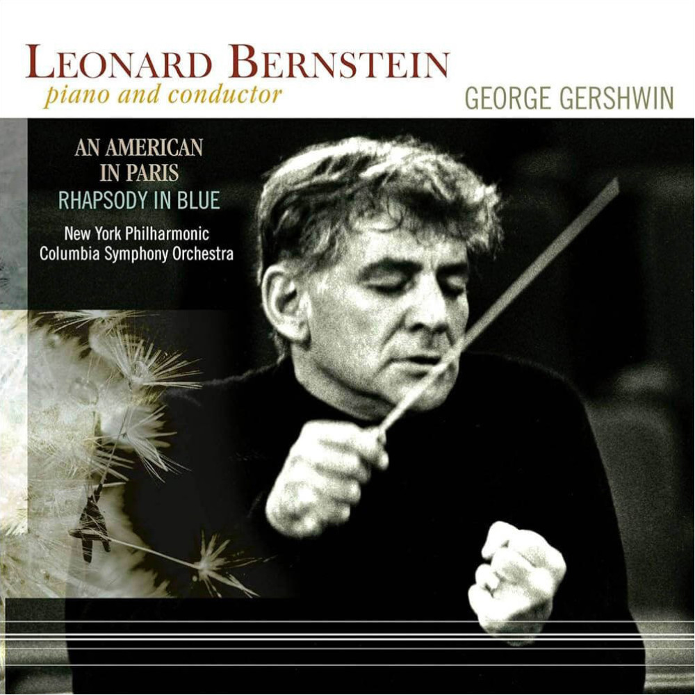 Leonard Bernstein, New York Philharmonic, Columbia Symphony Orchestra - George Gershwin: Rhapsody In Blue, An American In Paris