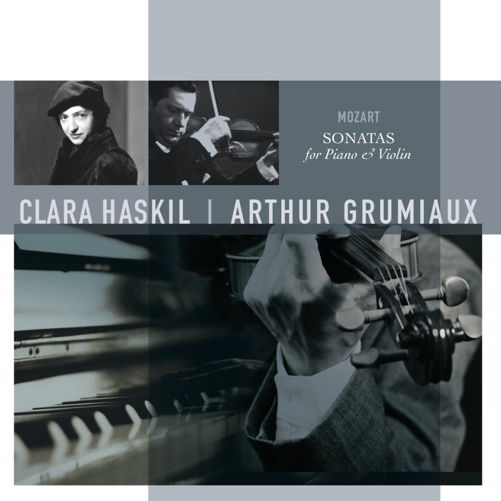 Clara Haskil, Arthur Grumiaux - Mozart: Sonatas For Piano & Violin