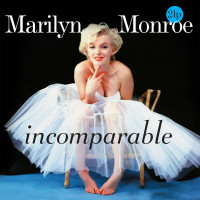 Marilyn Monroe - Incomparable