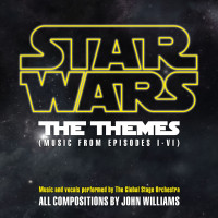 Global Stage Orchestra - Star Wars - The Themes (Music From Episodes I - VI)