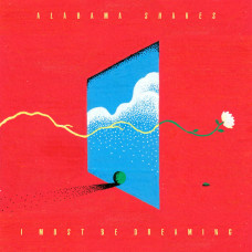 Alabama Shakes - I Must Be Dreaming (Limited Edition)