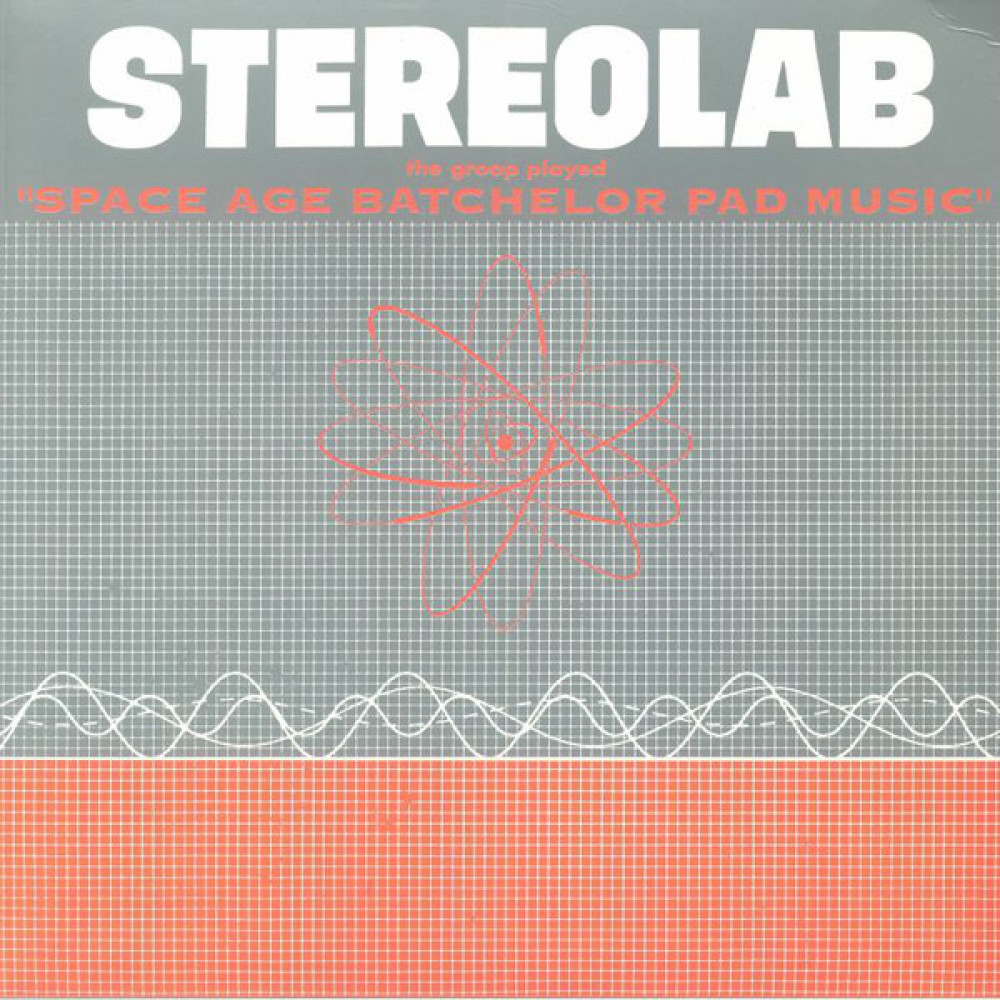 Виниловая пластинка Stereolab - The Groop Played "Space Age Batchelor Pad Music", 91107