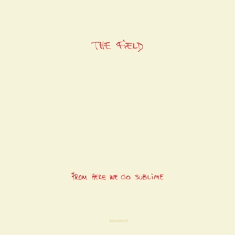 Виниловая пластинка Field - From Here We Go Sublime, 91142