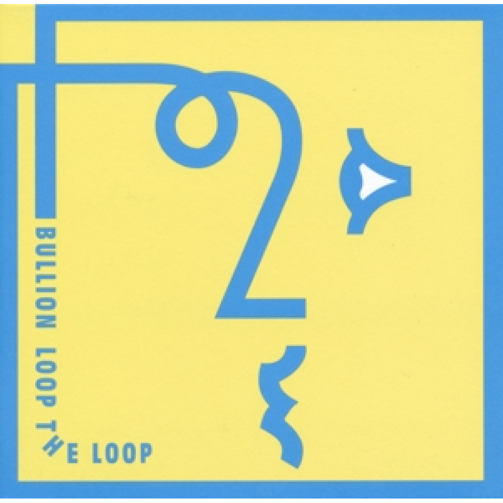 Виниловая пластинка Bullion - Loop The Loop, 91161
