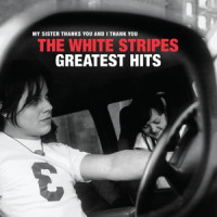Greatest Hits (My Sister Thanks You And I Thank You)
