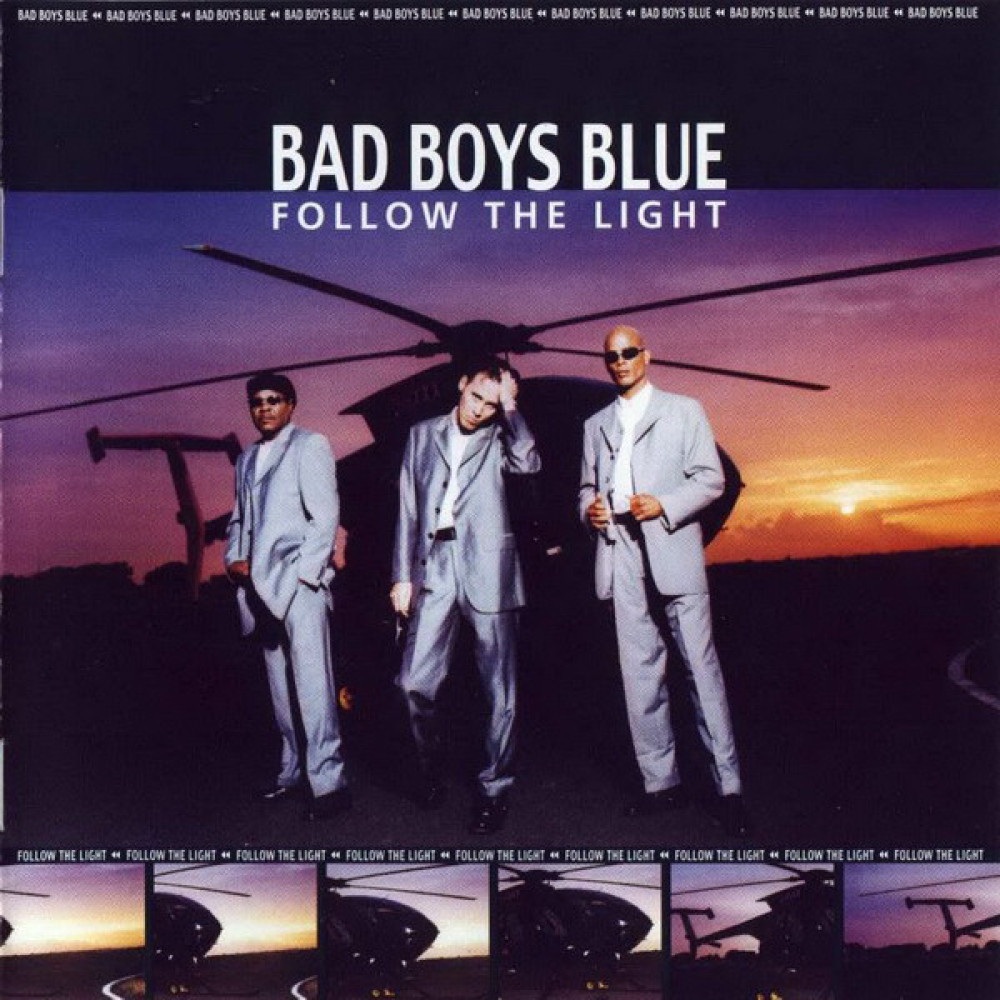 Виниловая пластинка Bad Boys Blue - Follow The Light, 92339
