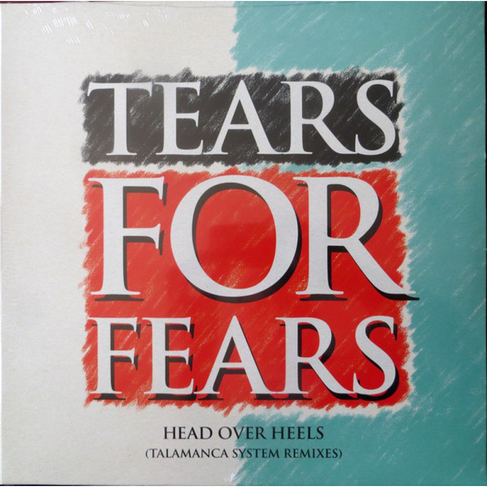 Виниловая пластинка Tears for fears - Head Over Heels (Talamanca System Remixes), 92603