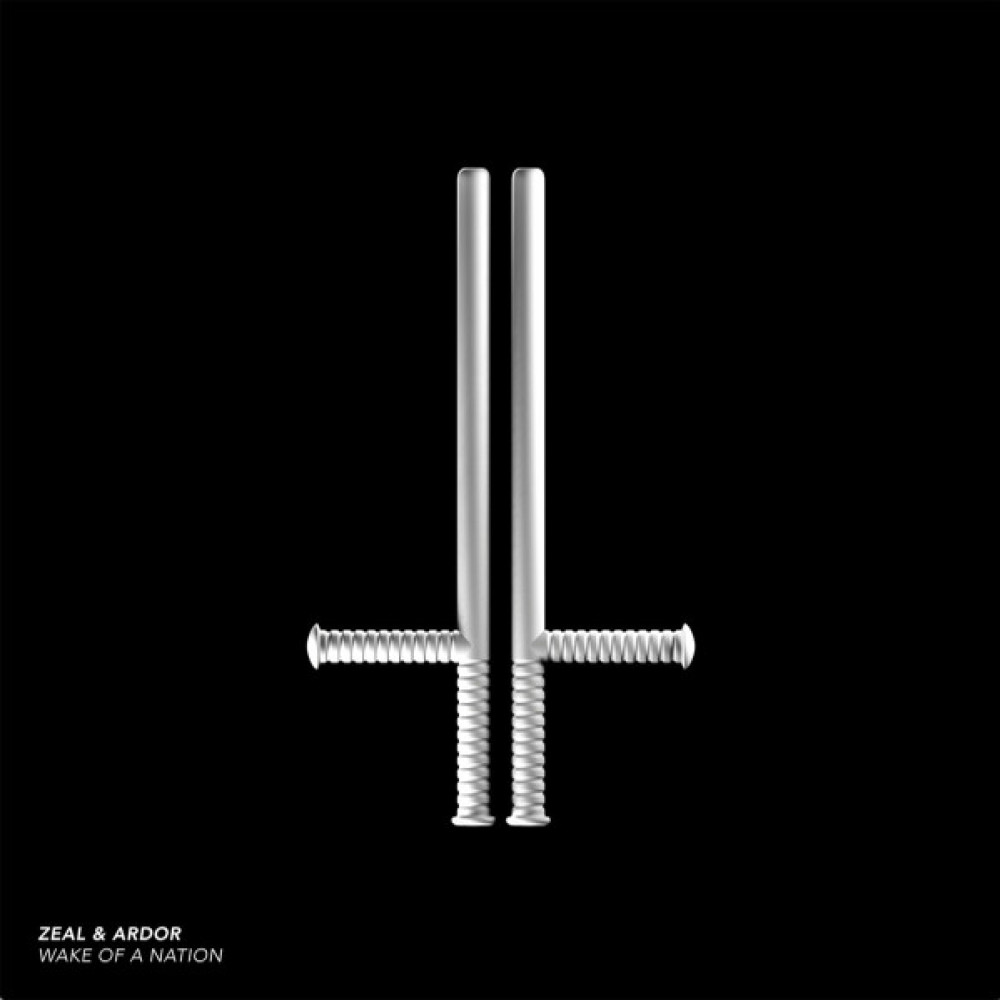 Виниловая пластинка ZEAL & ARDOR - Wake of a Nation, 92705