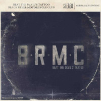 Black Rebel Motorcycle Club - Beat the Devil's Tattoo