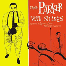 Charlie Parker With the Strings Vol.1