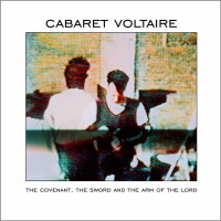 Cabaret Voltaire - Covenant, the Sword and the Arm of the Lord (Limited White Vinyl)