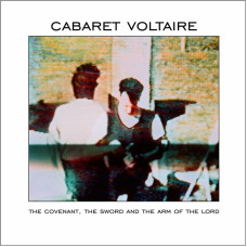 Cabaret Voltaire - Covenant, the Sword and the Arm of the Lord (Limited White Vinyl)