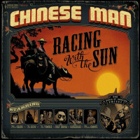 Chinese Man - Racing With The Sun