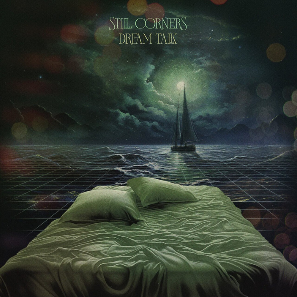 Виниловая пластинка Still Corners - Dream Talk, 50529